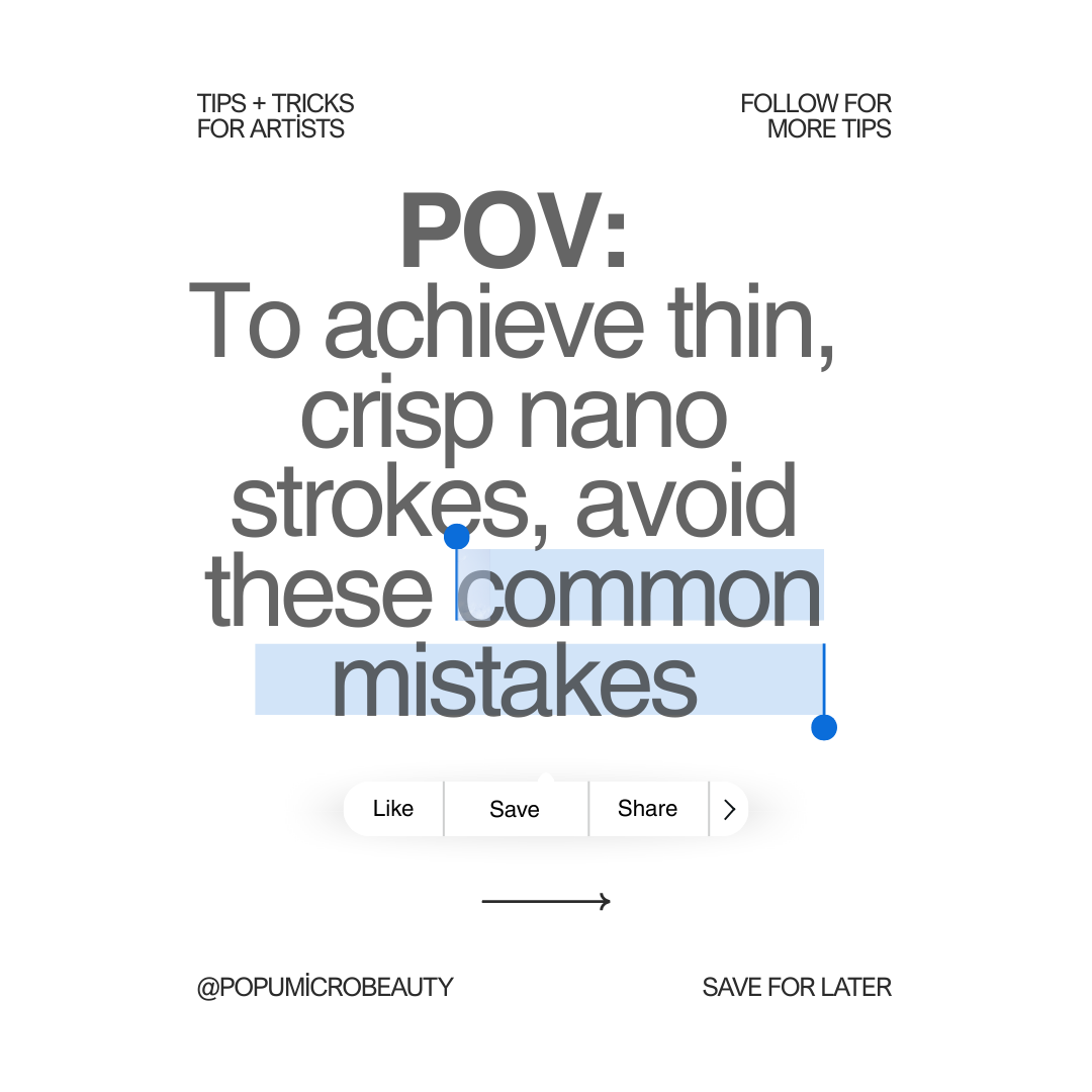 PMU Tips (45)--To achieve thin, crisp nano strokes, some common mistakes need to be avoided and Lip Blush Outline Tips