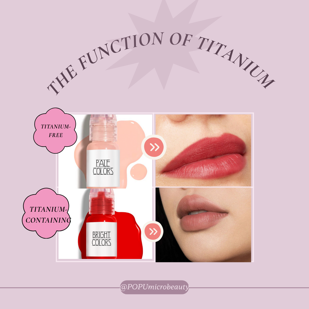 The differences between lip blush and eyebrow tattooing and the important ingredient--Titanium in pigment-popumicrobeauty
